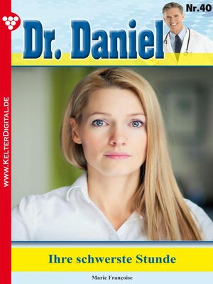 cover image of Dr. Daniel 40 – Arztroman
